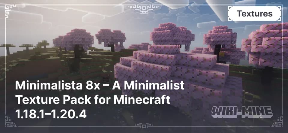 Minimalista 8x – A Minimalist Texture Pack for Minecraft 1.18.1–1.20.4