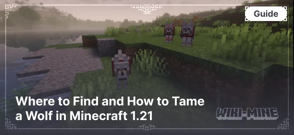Where to Find and How to Tame a Wolf in Minecraft 1.21