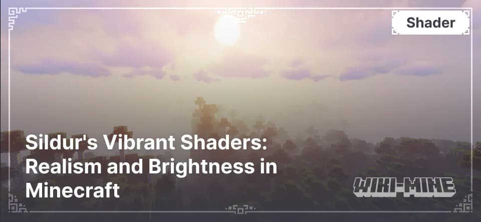 Sildur's Vibrant Shaders – Bright and Flexible for Minecraft