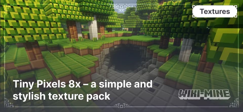 Tiny Pixels 8x – a simple and stylish texture pack