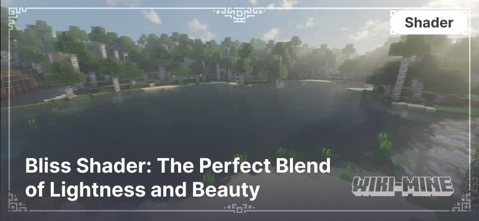 Bliss Shader – Lightweight and Beautiful for Minecraft