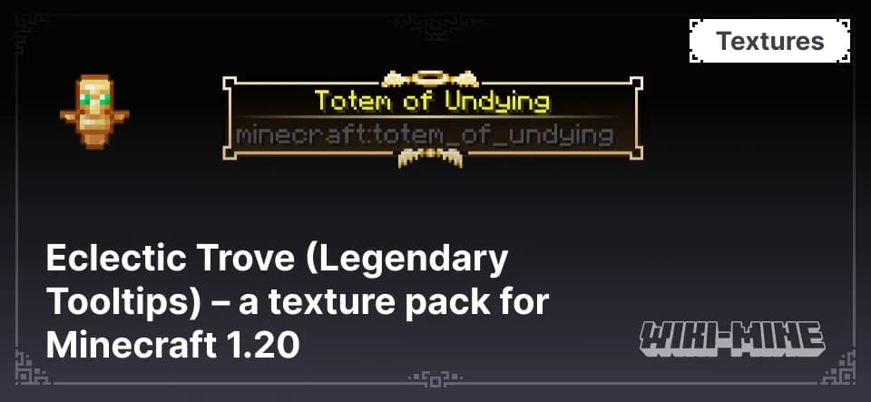 Eclectic Trove – Legendary Tooltips Texture Pack 1.20