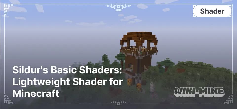 Sildur's Basic Shaders: Lightweight Shader for Minecraft