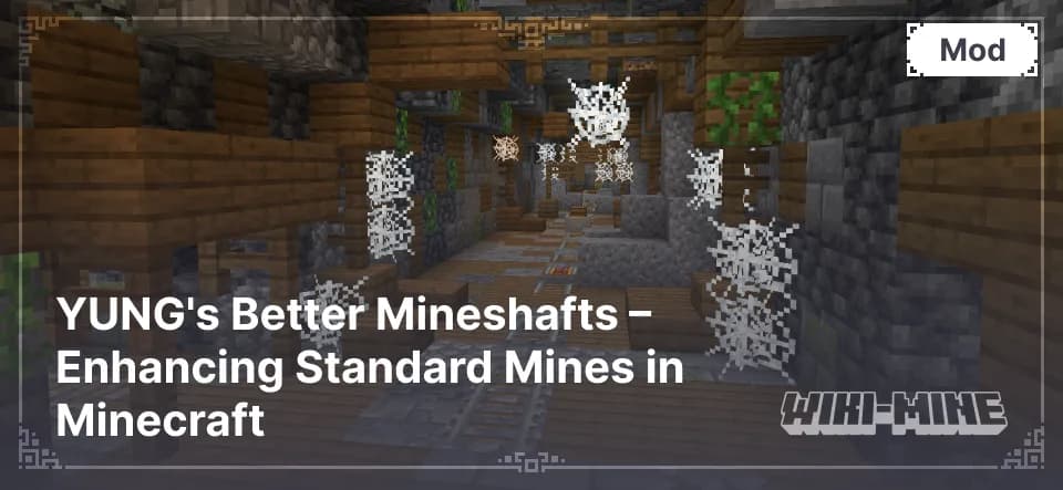 YUNG's Better Mineshafts – Improved Mines for Minecraft