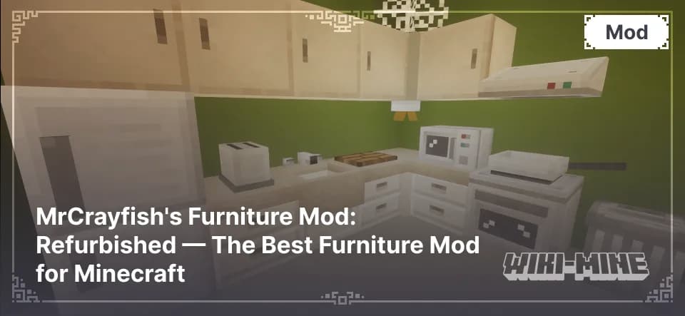 MrCrayfish's Furniture Mod: Refurbished – Decor & Furniture