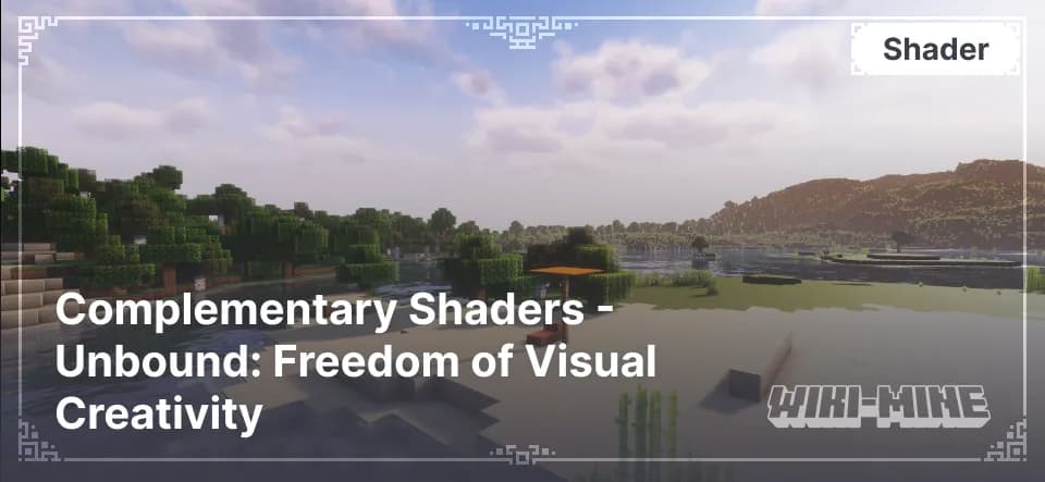 Complementary Shaders: Unbound – Best Minecraft Shaders