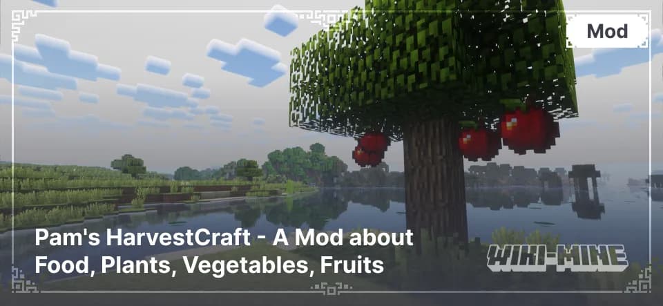 Pam's HarvestCraft - A Mod about Food, Plants, Vegetables, Fruits
