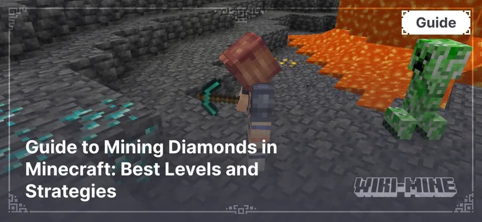 Guide to Mining Diamonds in Minecraft: Best Levels and Strategies