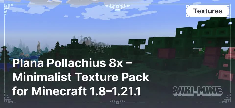 Plana Pollachius 8x – Minimalist Texture Pack for Minecraft 1.8–1.21.1