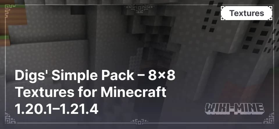 Digs' Simple Pack – 8x8 Textures for Minecraft 1.20.1–1.21.4