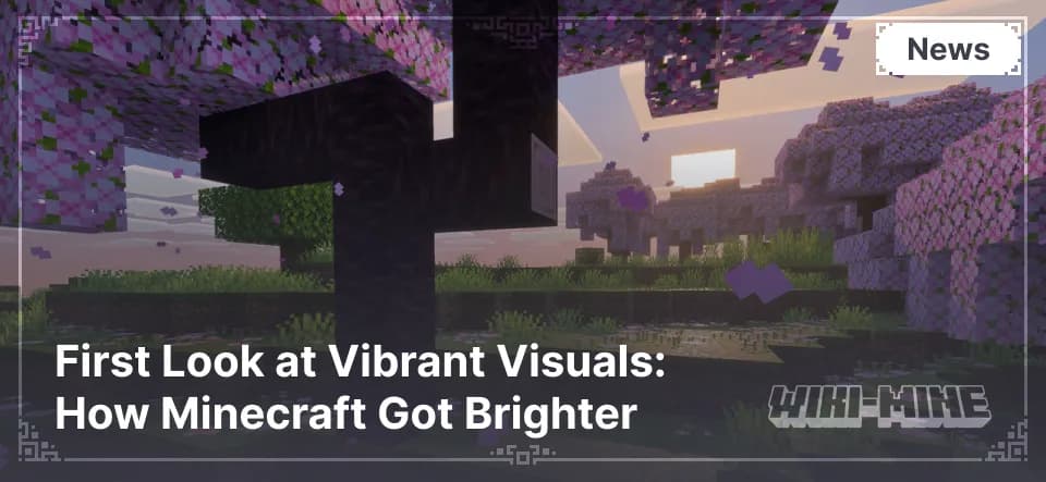 First Look at Vibrant Visuals: How Minecraft Got Brighter