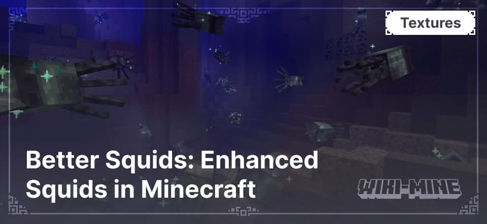 Better Squids: Enhanced Squids in Minecraft
