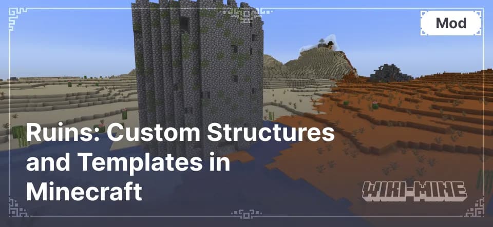 Ruins: Custom Structures and Templates in Minecraft