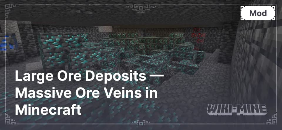 Large Ore Deposits — Massive Ore Veins in Minecraft